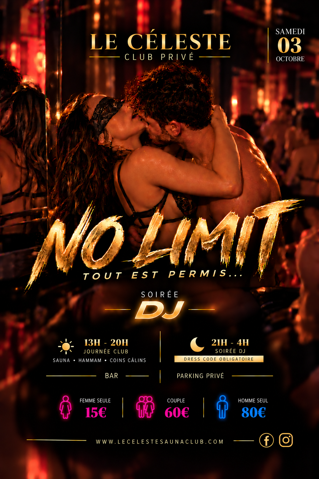 JOURNEE TOUTES TENDANCES & SOIREE NO LIMIT TOUT EST PERMIS